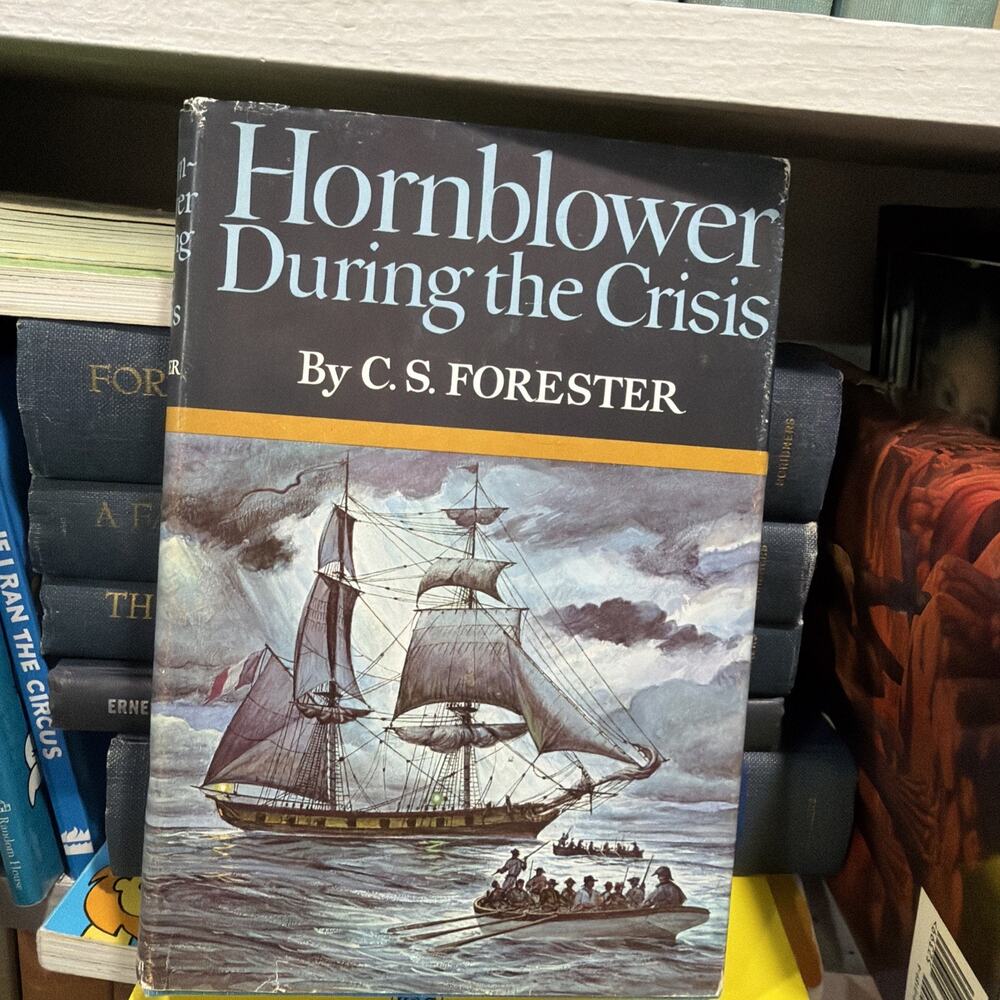 Hornblower During the Crisis Hardcover C. S. Forester 1966‎ 5th Printing